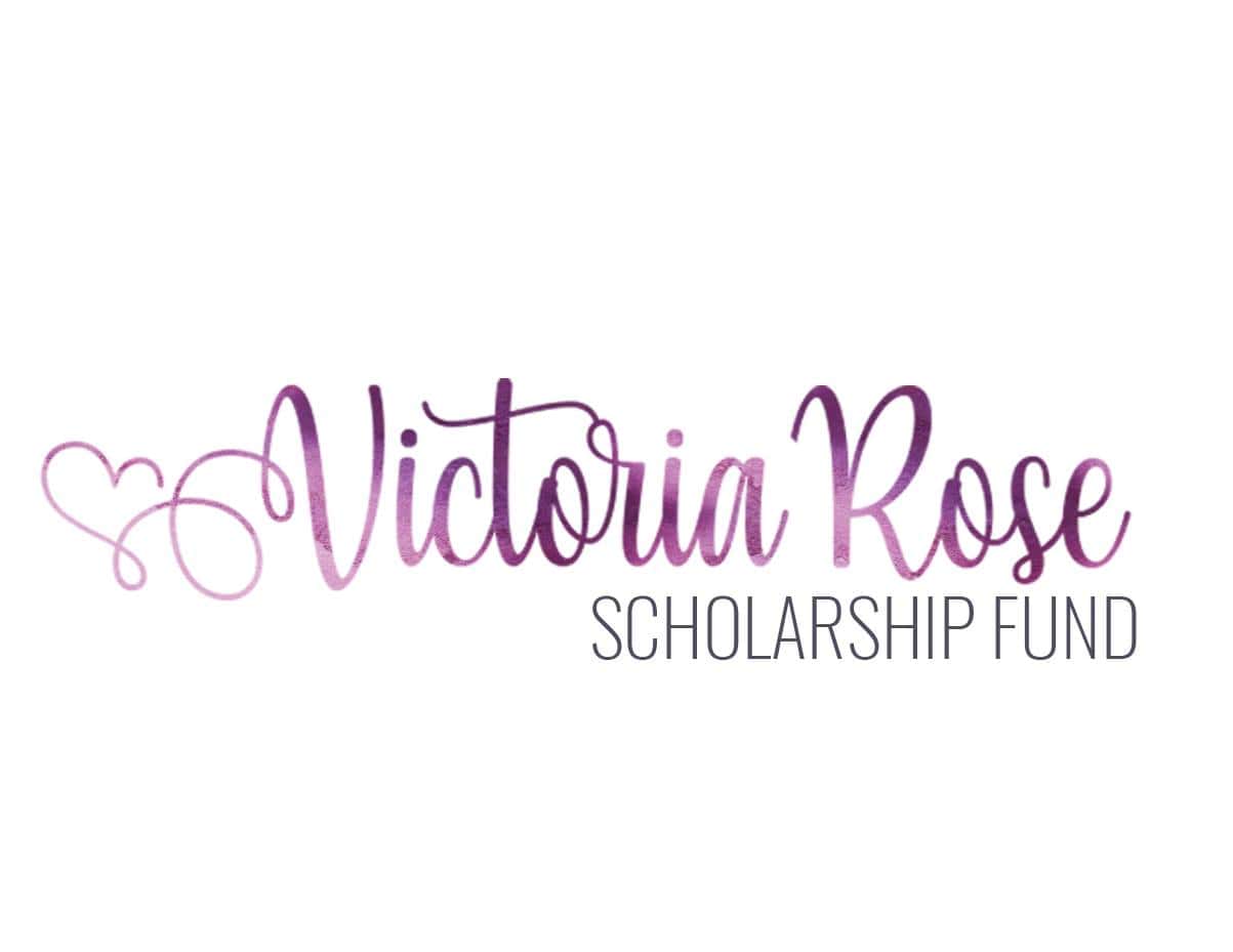 Victoria Rose Scholarship Fund
